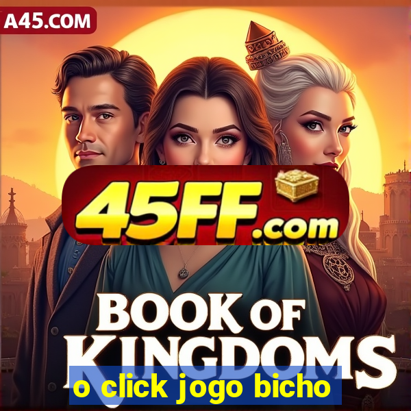 o click jogo bicho